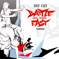 DJ DEF CUT - Soundtrack Battle of the East (CD)